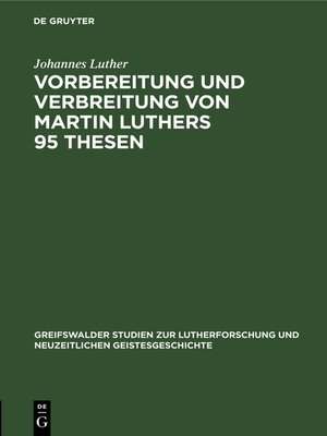 cover image of Vorbereitung und Verbreitung von Martin Luthers 95 Thesen